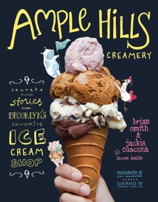 Ample Hills Creamery(English, Hardcover, Smith Brian)