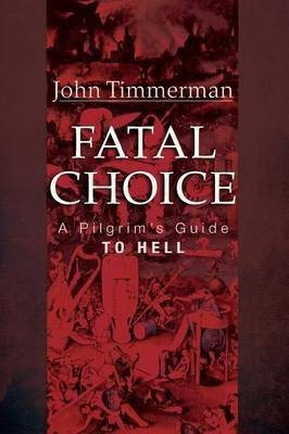 Fatal Choice(English, Paperback, Timmerman John)