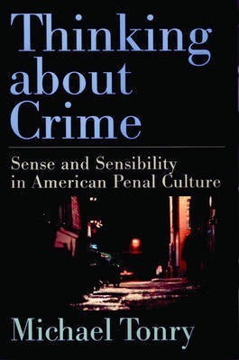 Thinking About Crime(English, Hardcover, Tonry Michael)