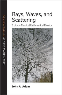 Rays, Waves, and Scattering(English, Hardcover, Adam John A.)