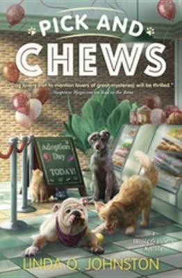 Pick and Chews(English, Electronic book text, Johnston Linda O.)