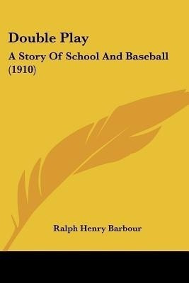 Double Play(English, Paperback, Barbour Ralph Henry)