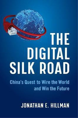 The Digital Silk Road(English, Hardcover, Hillman Jonathan E)