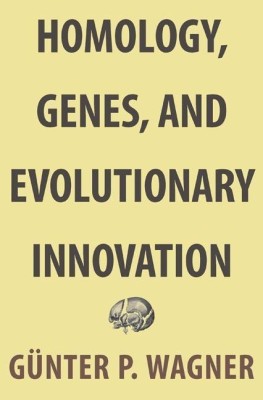 Homology, Genes, and Evolutionary Innovation(English, Hardcover, Wagner Guenter P.)