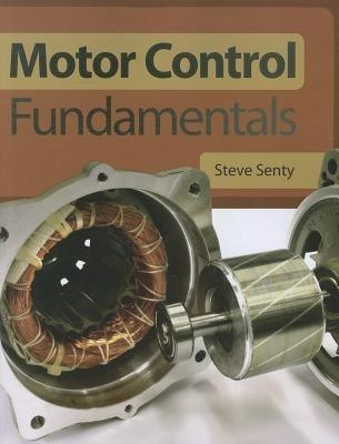 Motor Control Fundamentals(English, Paperback, Senty Steve)