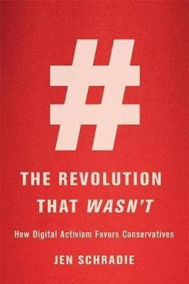 The Revolution That Wasn't(English, Hardcover, Schradie Jen)