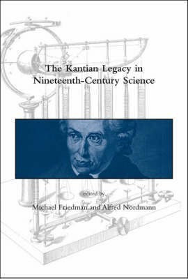 The Kantian Legacy in Nineteenth-Century Science(English, Hardcover, unknown)