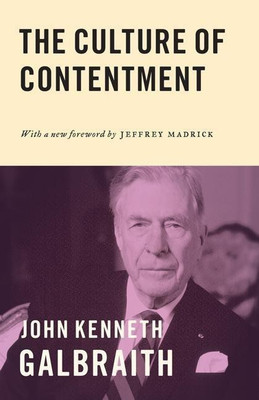 The Culture of Contentment(English, Paperback, Galbraith John Kenneth)