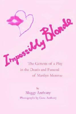 Impossibly Blonde(English, Paperback, Anthony Maggy)
