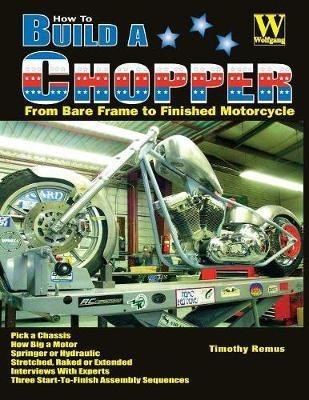 How to Build a Chopper(English, Paperback, Remus Timothy)