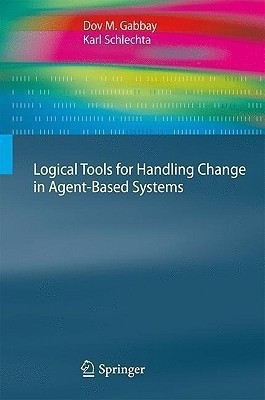 Logical Tools for Handling Change in Agent-Based Systems(English, Hardcover, Gabbay Dov M.)