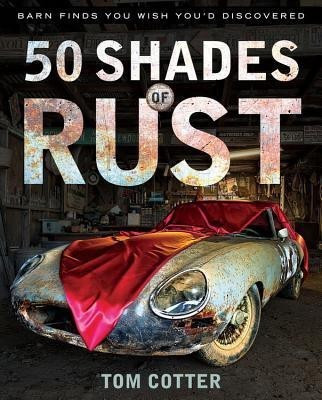 50 Shades of Rust(English, Hardcover, Cotter Tom)