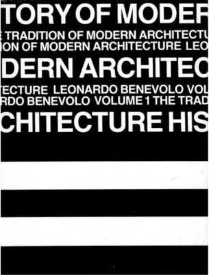 History of Modern Architecture: v. 1(English, Paperback, Benevolo Leonardo)