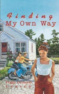 Finding My Own Way(English, Paperback, Leavey Peggy Dymond)