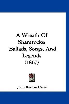 A Wreath Of Shamrocks(English, Paperback, Casey John Keegan)