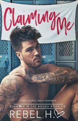 Claiming Me(English, Paperback, Hart Rebel)