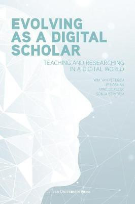 Evolving as a Digital Scholar(English, Paperback, Van Petegem Wim)