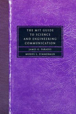 The MIT Guide to Science and Engineering Communication(English, Hardcover, Paradis James G.)