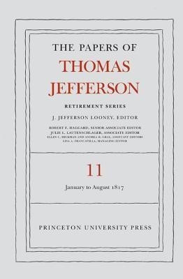 The Papers of Thomas Jefferson: Retirement Series, Volume 11(English, Hardcover, Jefferson Thomas)