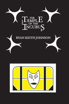 The Temple of the Incubus(English, Paperback, Johnson Ryan Keith)