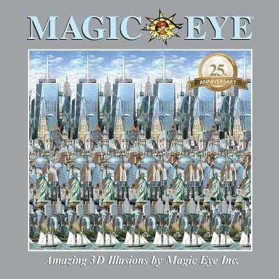 Magic Eye 25th Anniversary Book(English, Hardcover, Smith Cheri)