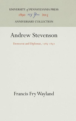 Andrew Stevenson(English, Hardcover, Wayland Francis Fry)