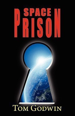 Space Prison (Originally Published as the Survivors)(English, Paperback, Godwin Tom)