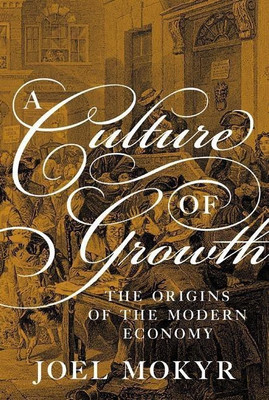 A Culture of Growth(English, Paperback, Mokyr Joel)