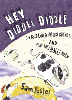 Hey Diddle Diddle(English, Hardcover, Foster Sam)