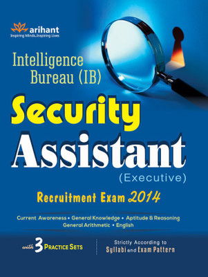Intelligence Bureau (Ib) Security Assistant (Execitive) Recruitment Exam 2014(English, Paperback, unknown)