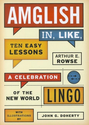 Amglish, in Like, Ten Easy Lessons(English, Paperback, Rowse Arthur E.)