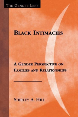 Black Intimacies(English, Paperback, Hill Shirley A.)