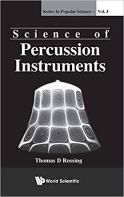 Science of Percussion Instruments (Popular Science)(Paperback, Thomas D. Rossing)