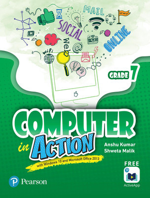 Computer in Action |Class 7| By Pearson(Paperback, Shweta Malik, Anshu Kumar)
