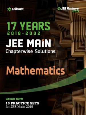 17 Years' Chapterwise Solutions Mathematics Jee Main 2019(English, Paperback, unknown)