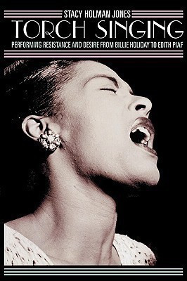 Torch Singing(English, Paperback, Holman Jones Stacy)