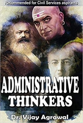 ADMINISTRATIVE THINKERS(Paperback, DR. VIJAY AGGARWAL)