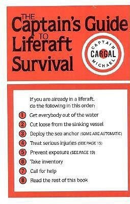 The Captains' Guide to Liferaft Survival(English, Hardcover, Cargal Michael)