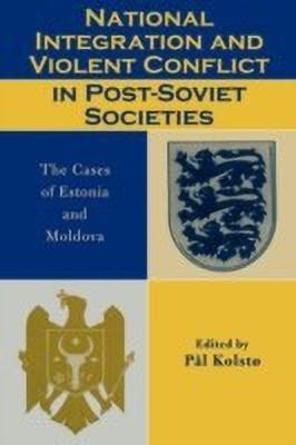 National Integration and Violent Conflict in Post-Soviet Societies(English, Paperback, unknown)