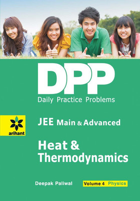 Daily Practice Problems (Dpp) for Jee Main & Advanced - Heat & Thermodynamics Physics(English, Paperback, Paliwal Deepak)