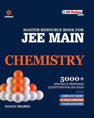 Master Resource Book for Jee Main Chemistry  - With Complete Theory, 2 Levels Exercises, Exam Questions(English, Paperback, Sharma Sanjay)