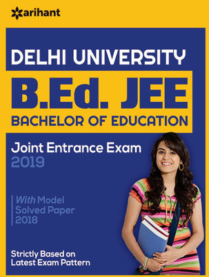 Delhi University B.Ed. Jee Bachelor of Education-Joint Entrance Exam 2019(English, Paperback, unknown)