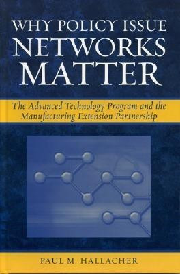 Why Policy Issue Networks Matter(English, Hardcover, Hallacher Paul M.)