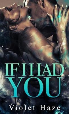 If I Had You(English, Paperback, Haze Violet)