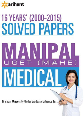 16 Years' (2000-2015) Solved Papers Manipal Uget(Mahe) Medical Entrance Test(English, Paperback, unknown)