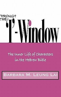 Through the 'I'-Window(English, Hardcover, Leung Lai Barbara M.)