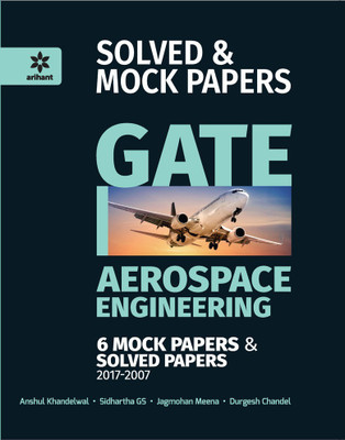 Gate Aerospace Engineering 6 Mock Papers & Solved Papers 2017-2007  - 6 Mock Papers Included(English, Paperback, Khandelwal Ankush)
