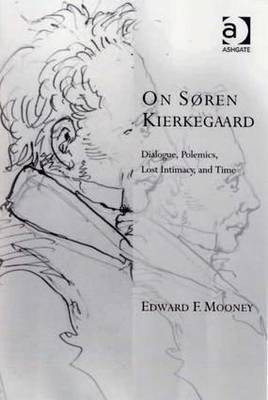 On Soren Kierkegaard(English, Hardcover, Mooney Edward F.)