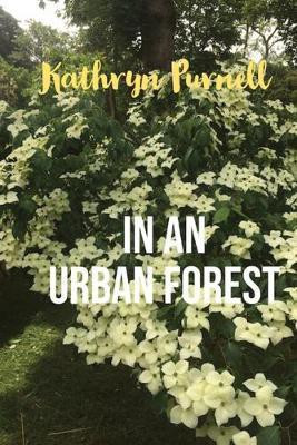 In an Urban Forest(English, Paperback, Purnell Kathryn)