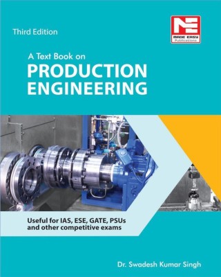 A Text Book on Production Engineering(English, Paperback, Singh Swadesh Kumar)